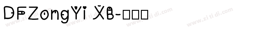 DFZongYi XB字体转换